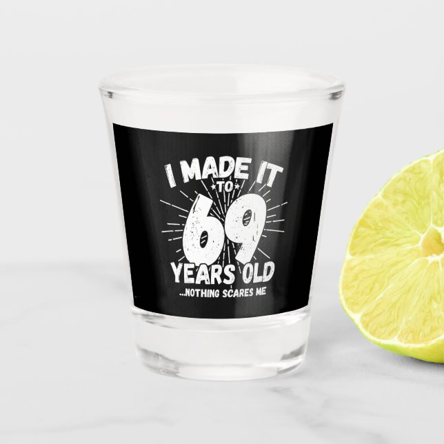 Vaso De Chupito Cita de cumpleaños número 69 graciosa Sarcástica d (Anverso)
