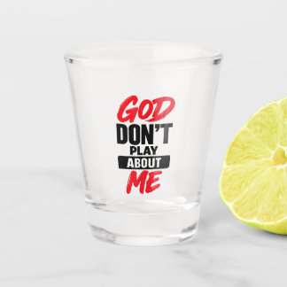 Vaso De Chupito Cita de fe cristiana 'Dios no juega conmigo'