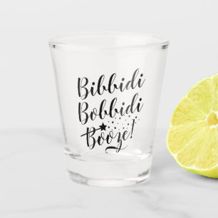 Vaso De Chupito Cita divertida Bibbidi Bobbidi Booze