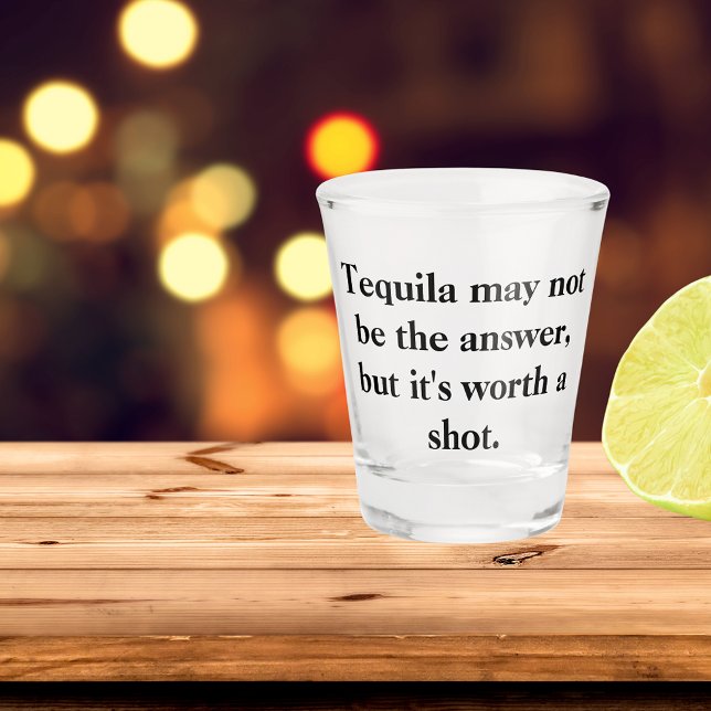 Vaso De Chupito Cita divertida de Tequila (Subido por el creador)
