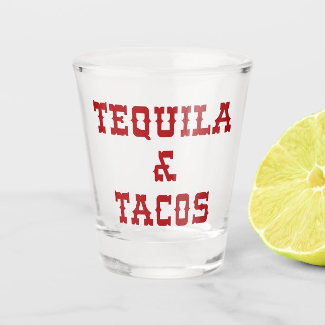 Vaso De Chupito Cita divertida de Tequila y Tacos (Anverso)