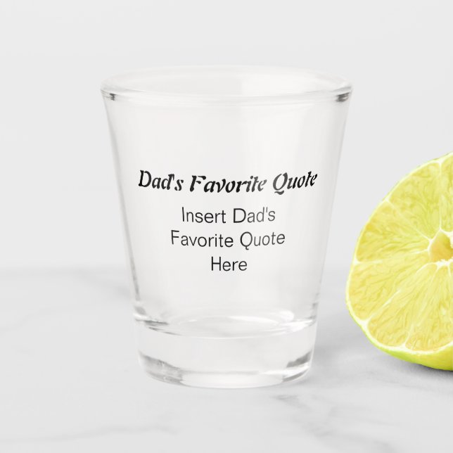 Vaso De Chupito Cita favorita de papá personalizada para el día de (Anverso)