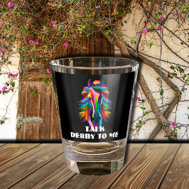 Vaso De Chupito Coloridas charlas de caballos de carreras para mí