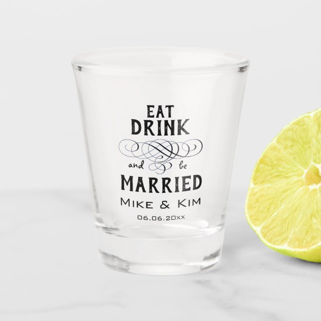 Vaso De Chupito Coma, bebe y cásate (Anverso)