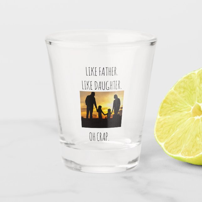 Vaso De Chupito Como padre, como hija/hijo (Anverso)