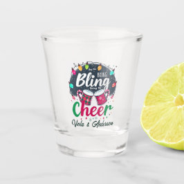 Vaso De Chupito "Compra el Bling, Trae la Alegría."
