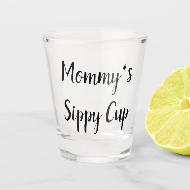 Vaso De Chupito Copa Sippy de mamá (Anverso)