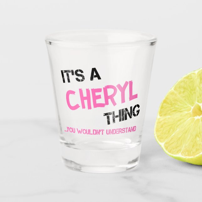 Vaso De Chupito Cosa de Cheryl que no entenderías (Anverso)