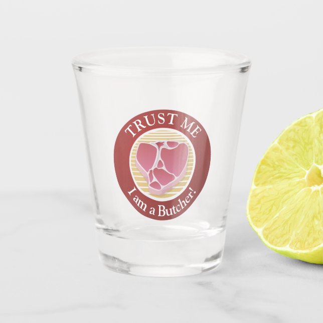 Vaso De Chupito Créeme, soy un carnicero (Anverso)