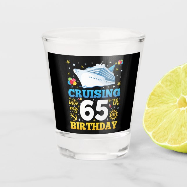 Vaso De Chupito Cruising In My 65 Birthday Party (Anverso)
