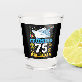 Vaso De Chupito Cruising In My 75 Birthday Party