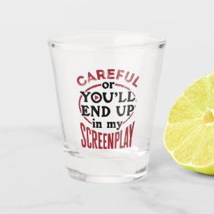 Vaso De Chupito Cuidado o acabarás en mi guión