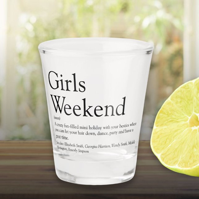 Vaso De Chupito Definición de fin de semana de Chicas personalizad (Personalized Girls Weekend Definition Shot Glass)