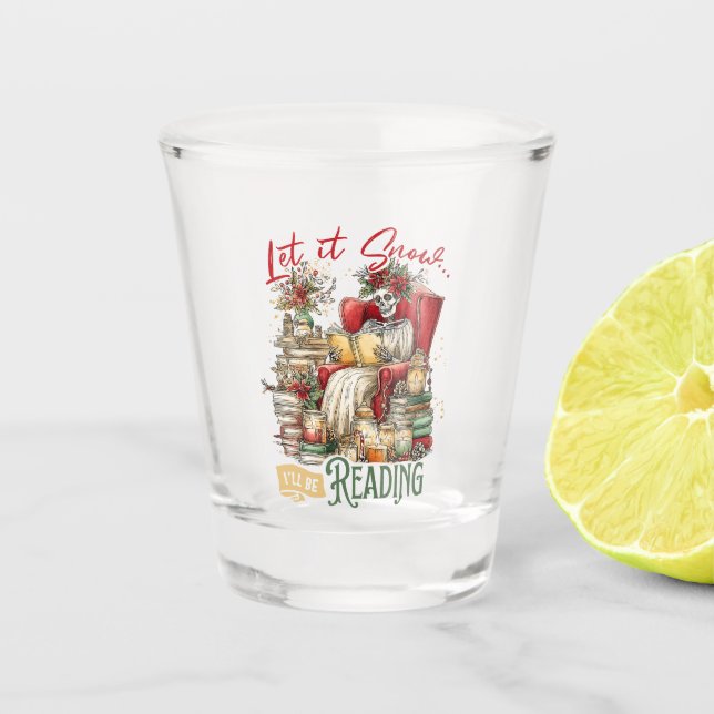 Vaso De Chupito Deja que nieve que voy a leer (Anverso)