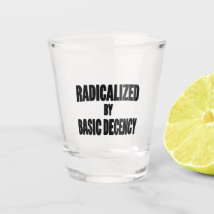 Vaso De Chupito Democracia Social Radicalizada Por La Decencia Bás