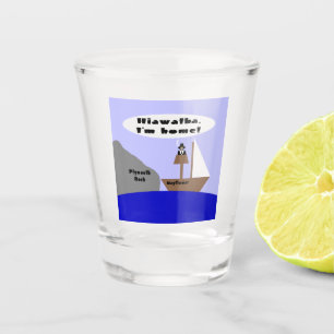 Vaso De Chupito Dibujo animado de Hiawatha, estoy en casa
