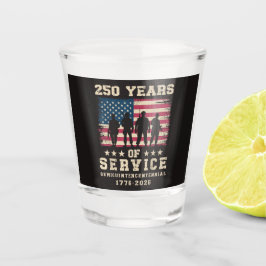 Vaso De Chupito Diseño de Aniversario Patriótico 250 Años de Servi