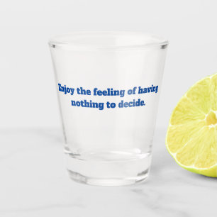 Vaso De Chupito Disfrute del retiro de la cita