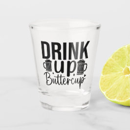 Vaso De Chupito Drink Up Buttercup