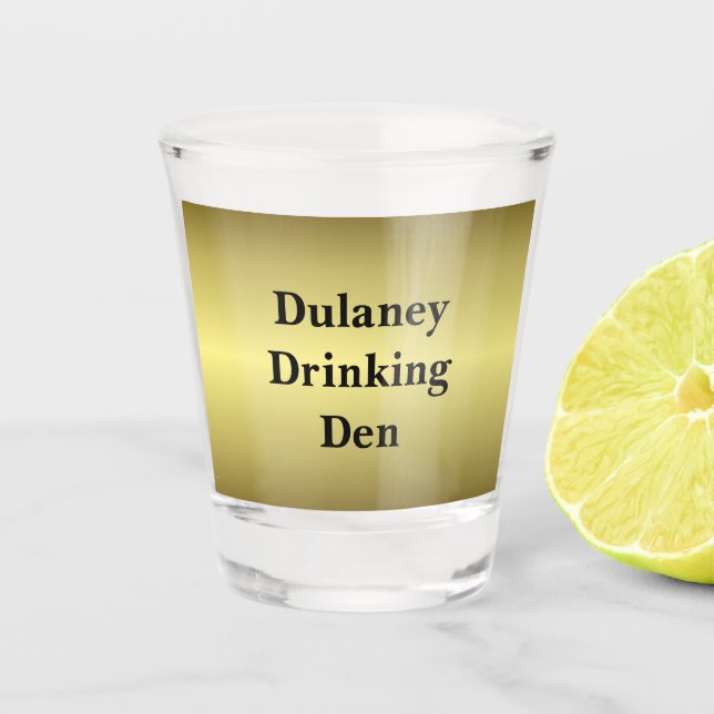 Vaso De Chupito Dulaney Drinking Den Oro (Anverso)
