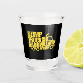 Vaso De Chupito Dump Truck Daddy