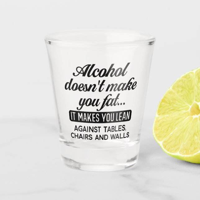 Vaso De Chupito El alcohol gracioso no te hace gordo (Anverso)