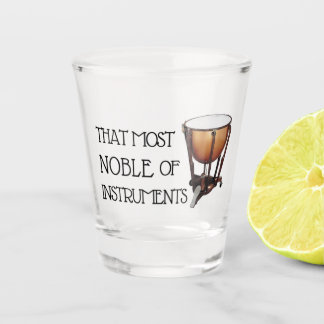 Vaso De Chupito El más noble de los instrumentos - Timpani