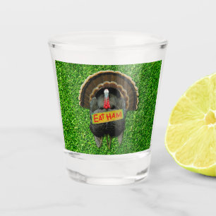 Vaso De Chupito El pavo orgulloso de SlipperyJoe come jamón colgar