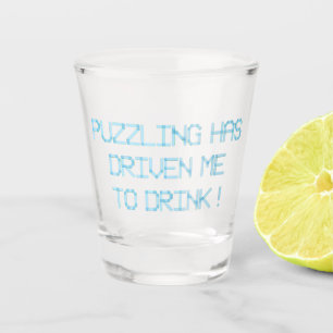 VASO DE CHUPITO EL PUZZLING ME HA LLEVADO A BEBER