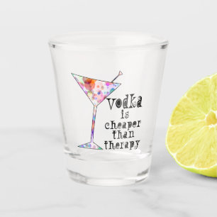 Vaso De Chupito El Vodka Es Más Barato Que La Terapia