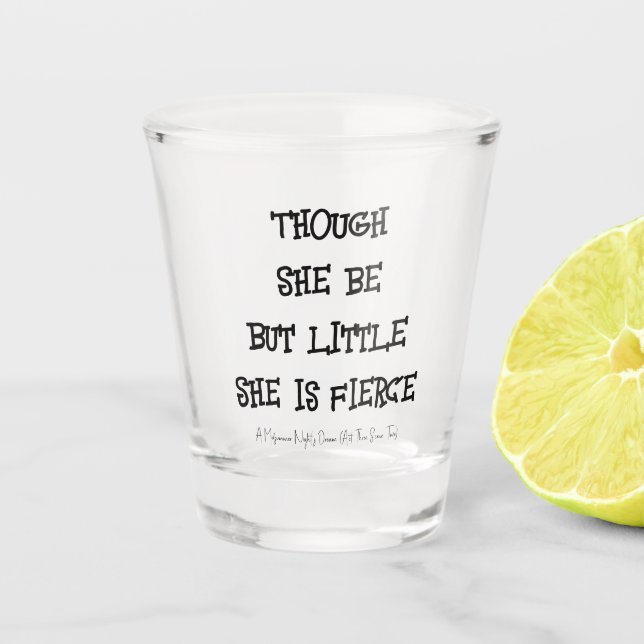 Vaso De Chupito 'Ella es feroz', cita de Shakespeare Glass Shot (Anverso)