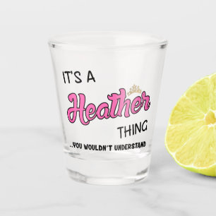 Vaso De Chupito Es algo Heather que no entenderías