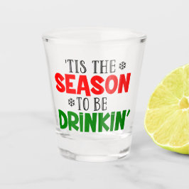 Vaso De Chupito Es curioso que sea temporada para tomar Navidades 