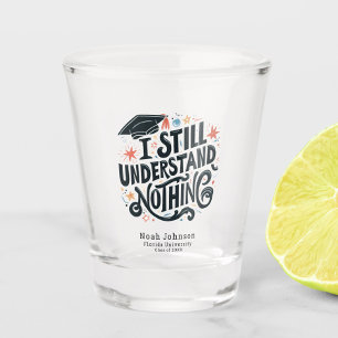 Vaso De Chupito Es gracioso que no comprenda nada de graduación pe