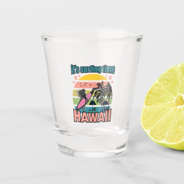 Vaso De Chupito Es Hora de Surfear - Hawái (Anverso)