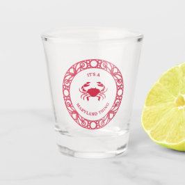 VASO DE CHUPITO ES UNA COSA DE MARYLAND (CRABS)