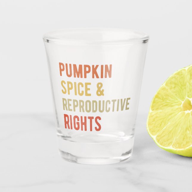 Vaso De Chupito Especias de calabaza y derechos reproductivos I (Anverso)