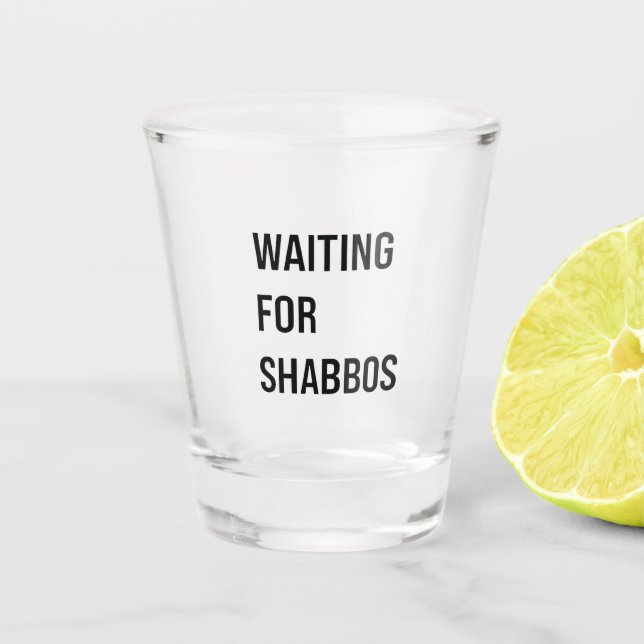 Vaso De Chupito Esperando a Shabbos Hanukkah Jewish Funny (Anverso)