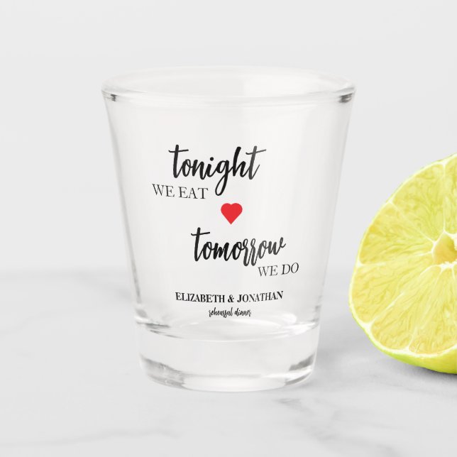 Vaso De Chupito Esta Noche Comemos, Mañana Ensayamos la Cena (Anverso)