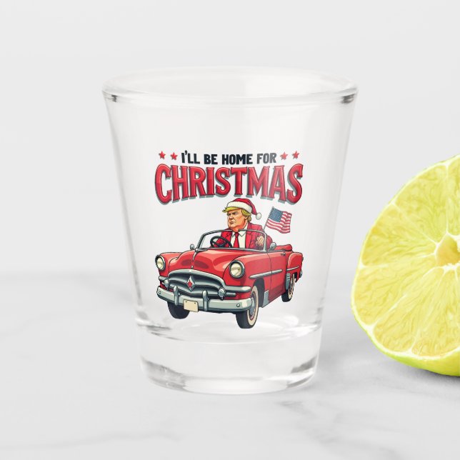 Vaso De Chupito Estaré en casa para los Navidades que Trump ganó l (Anverso)