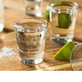 Vaso De Chupito Este Tequila Sabe Mucho Como Te Mandaré
