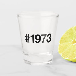 Vaso De Chupito Etiqueta de 1973 52 años aniversario de cumpleaños