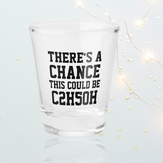 Vaso De Chupito Existe La Posibilidad De Que Esto Sea C2H5OH (Subido por el creador)