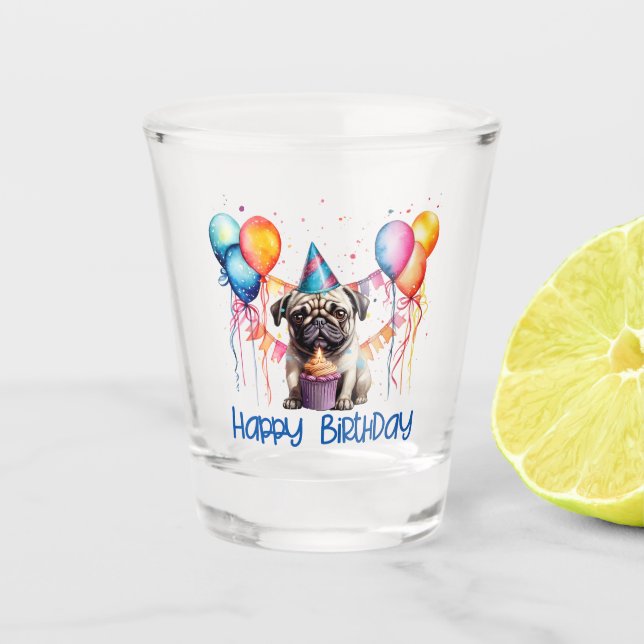 Vaso De Chupito Feliz cumpleaños Pug con torta y globos (Anverso)