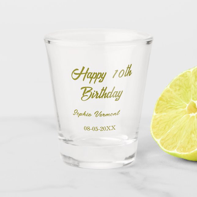 Vaso De Chupito Feliz décimo cumpleaños nombre fecha dorado simple (Anverso)
