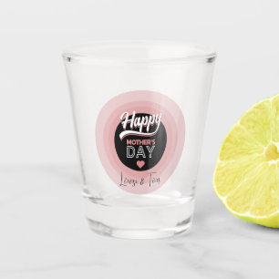 Vaso De Chupito Feliz día de la madre