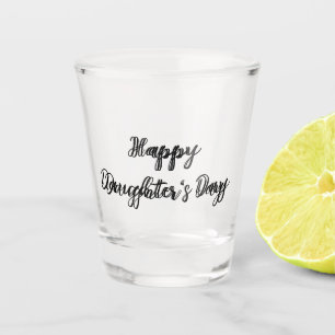 Vaso De Chupito Feliz día de las hijas si.ple texto mínimo añadir