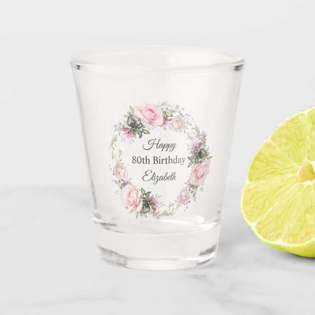 Vaso De Chupito Feminine Pink Roses Floral 80 cumpleaños con nombr (Anverso)