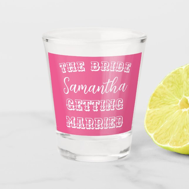 Vaso De Chupito Fiesta de Despedida de Soltera Personalizada Novia (Anverso)