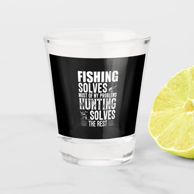 Vaso De Chupito Fisher Fishing Solves Most Of My Problems (Anverso)